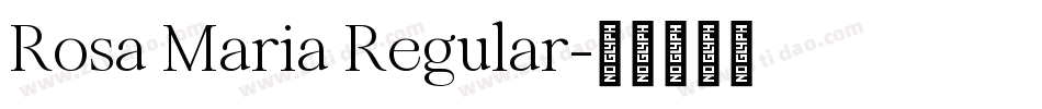 Rosa Maria Regular字体转换
